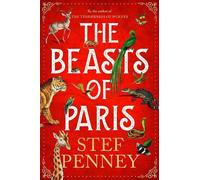 Stef Penney The Beasts of Paris (Copertina rigida)