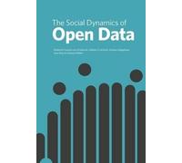 Stefaan G. Verhulst The social dynamics of open data (Tascabile)