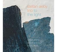 Stefan Aeby Trio - To The Light
