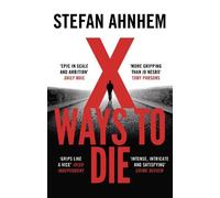 Stefan Ahnhem X Ways to Die (Tascabile) Fabian Risk Thriller