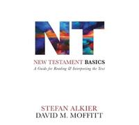 Stefan Alkier David M. Moffitt New Testament Basics (Tascabile)