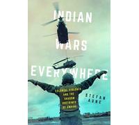 Stefan Aune Indian Wars Everywhere (Copertina rigida) American Crossroads