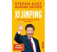 Stefan Aust Adr Xi Jinping - der mächtigste Mann der Welt: Biografie (Tascabile)