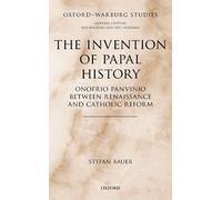Stefan Bauer The Invention of Papal History (Copertina rigida)