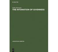 Stefan Baumann The Intonation of Givenness (Copertina rigida)