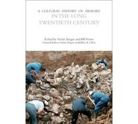 Stefan Berger A Cultural History of Memory in the Long Twentieth Cen (Tascabile)