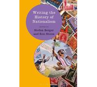 Stefan Berger Writing the History of Nationalism (Tascabile) Writing History