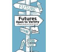 Stefan Bergheim Futures - Open to Variety (Tascabile)
