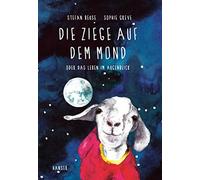 Stefan Beuse Sop Die Ziege auf dem Mond: oder Das Leben im A (Copertina rigida)