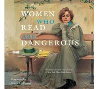 Stefan Bollmann Women Who Read Are Dangerous (Copertina rigida)