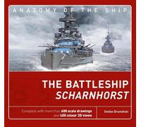 The Battleship Scharnhorst (Anatomy of The Ship) by Draminski, Stefan