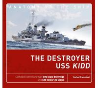 Stefan Draminski The Destroyer USS Kidd (Copertina rigida) Anatomy of The Ship