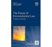 Stefan E. Weishaar The Future of Environmental Law (Copertina rigida)