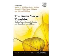 Stefan E. Weishaar The Green Market Transition (Copertina rigida)