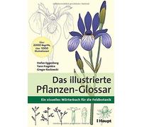 Stefan Eggenberg Y Das illustrierte Pflanzen-Glossar: Ein visuelles (Tascabile)
