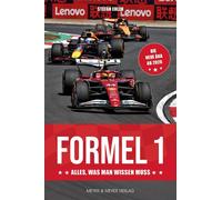 Stefan Ehlen Formel 1 - Alles, was man wissen muss (Tascabile)