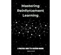 Stefan Eichel Mastering Reinforcement Learning (Tascabile)