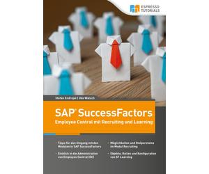 Stefan Endrejat Schnelleinstieg SAP SuccessFactors - Employee Centra (Tascabile)