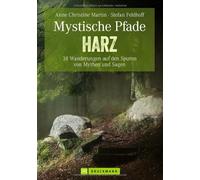 Stefan Feldhoff Mystische Pfade im Harz: 38 Wanderungen auf d (Copertina rigida)