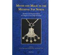 Stefan Figenschow Richard Holt Myths and Magic in the Mediev (Copertina rigida)