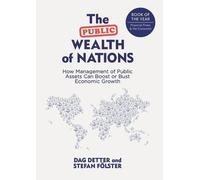 Stefan Fölster Dag Detter The Public Wealth of Nations (Tascabile)