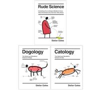 Stefan Gates Collection 3 Books Set (Rude Science, Dogology & Catology)