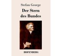 Stefan George Der Stern des Bundes (Tascabile)