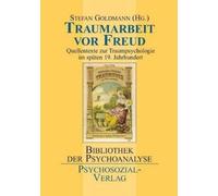 Stefan Goldmann Traumarbeit vor Freud (Tascabile)