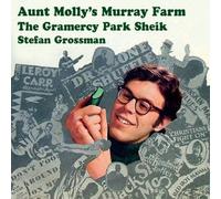 Stefan Grossman - Aunt Molly S Murray Farm & the