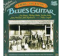 Stefan Grossman - How to Play Blues Guitar by Stefan Grossman (1992-05-13)