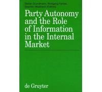 Stefan Grundman Party Autonomy and the Role of Information in (Copertina rigida)