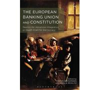 Stefan Grundmann The European Banking Union and Constitution (Copertina rigida)