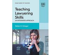 Stefan H. Krieger Teaching Lawyering Skills (Copertina rigida)