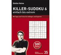 Stefan Heine Killer-Sudoku 6 - einfach xtrem: Mit Tipps und Tri (Tascabile)