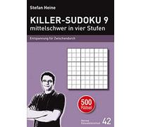 Stefan Heine KILLER-SUDOKU 9 - mittelschwer in vier Stufen: Entspann (Tascabile)