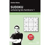 Stefan Heine Sudoku schwierig bis hardcore 1: Experten-Rätsel: Schön (Tascabile)