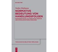 Stefan Hofmann Normative Bedeutung von Handlungsfolgen (Copertina rigida)