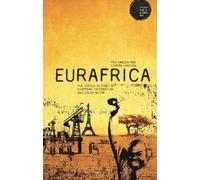 Stefan Jonsson Peo Hansen Eurafrica (Tascabile) Theory for a Global Age Series