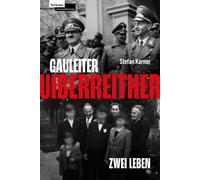 Stefan Karner Gauleiter Uiberreither: Zwei Leben. 3., überarb (Copertina rigida)