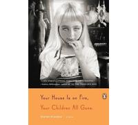 Stefan Kiesbye Your House Is on Fire, Your Children All Gone (Tascabile)