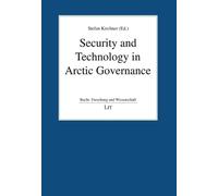 Stefan Kirchner Security and Technology in Arctic Governance (Tascabile)