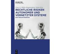 Stefan Kirn Claus D Müll Rechtliche Risiken autonomer und ver (Copertina rigida)
