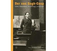 Stefan Koldehoff Nora Ko Der van Gogh-Coup: Otto Wackers Aufstieg u (Tascabile)