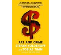 Stefan Koldehoff Tobias Timm Art And Crime (Copertina rigida)