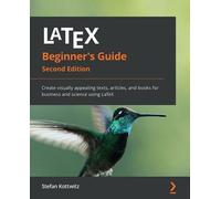 Stefan Kottwitz LaTeX Beginner's Guide (Tascabile)