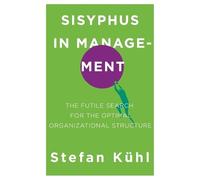 Stefan Kühl Sisyphus in Management (Tascabile)