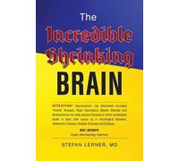 Stefan Lerner The Incredible Shrinking Brain (Tascabile)
