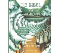 Stefan Liesenfe Die Bibel für Klein und Groß: Geschichten aus (Copertina rigida)