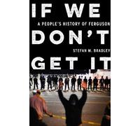 Stefan M. Bradley If We Don’t Get It (Copertina rigida)