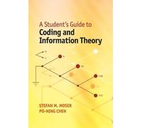 Stefan M. Moser Po-Nin A Student's Guide to Coding and Information (Tascabile)